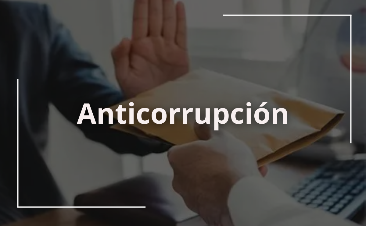 Anticorrupción Anticorrupción
